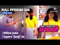 Full Episode 246 मे आई कम इन मैडम Miliye Judo Expert Sooji Se May I Come In 