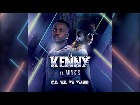 DJ KENNY ft. MINK'S - Ça Va Te Tuer [Official Lyric Video]