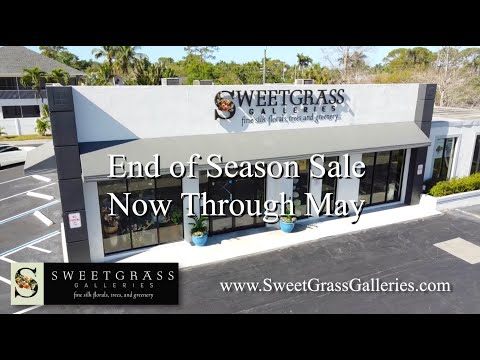 Sweetgrass Galleries End of Season Sale in May - Naples, Florida