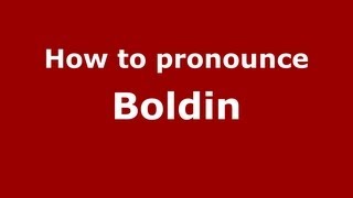 How to pronounce Boldin