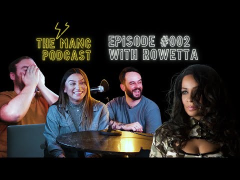 Rowetta discusses her early days with Happy Mondays | The Manc Podcast #002