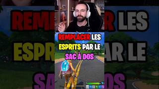 REMPLACER les ESPRITS par le SAC À DOS