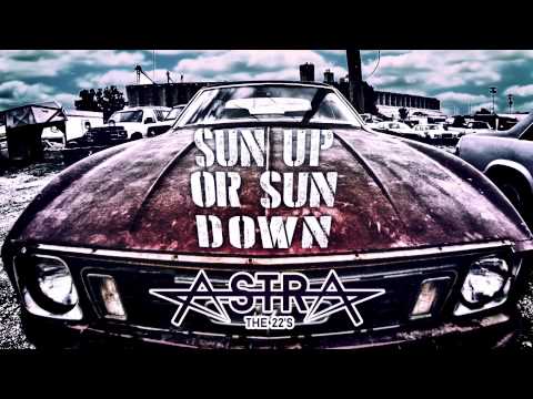 Astra The 22's - Sun Up, Sun Down (Lyric video)