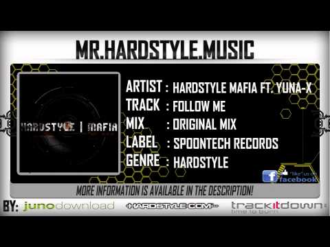 Hardstyle Mafia ft. Yuna-X - Follow Me [HQ|HD]