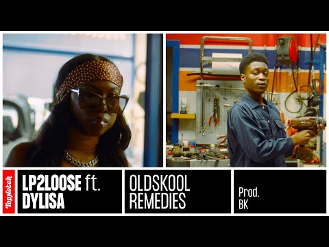 LP2Loose - Oldskool Remedies ft. Dylisa (prod. BK)