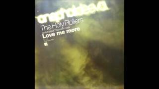 THE HOLY ROLLERS - Love Me More