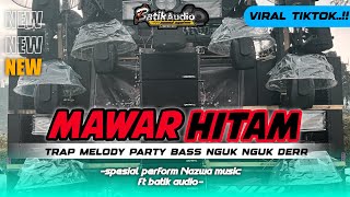 Download lagu DJ MAWAR HITAM BASS NGUK NGUK MELODY PARTY ‼️ FULL BASS,,BATIK AUDIO X NASWA MUSIC mp3