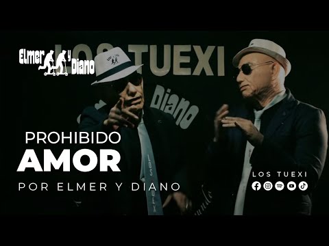Elmer y Diano - Prohibido amor