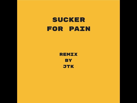 JTK & Imagine Dragons - Sucker for Pain (Remix) [Explicit]