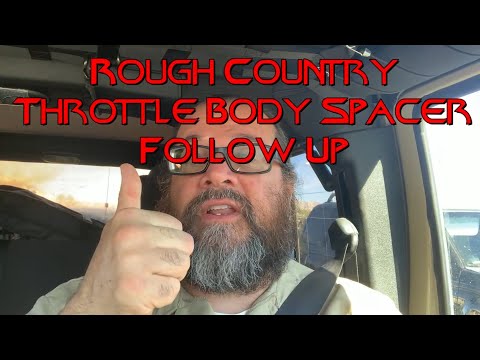 Rough Country Throttle Body Spacer Follow Up