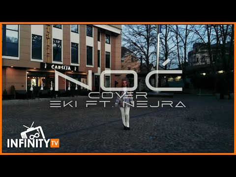EKI x NEJRA PROSIĆ - NOĆ ( Jala Brat Cover)
