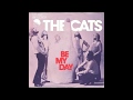 The Cats - Be My Day - 1974