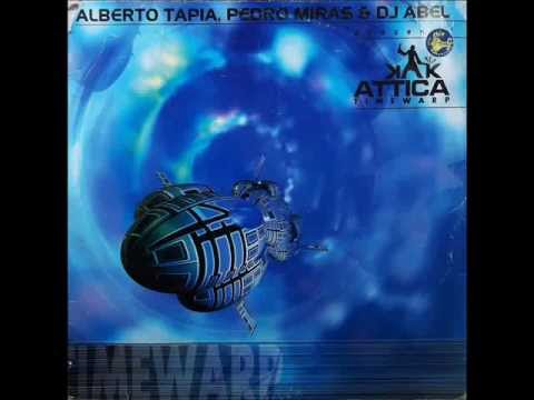 Alberto Tapia / Pedro Miras / DJ Abel Presents Attica - Timewarp