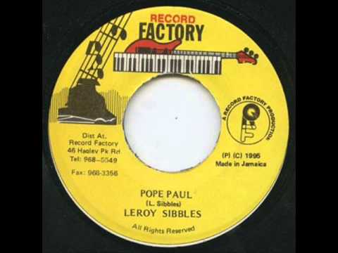 Leroy Sibbles - Pope Paul
