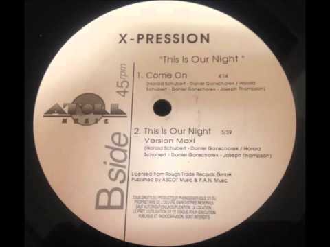 X-Pression - Come On