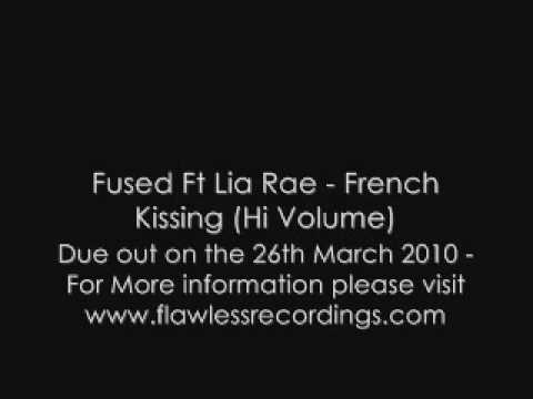 Fused Ft Lia Rae - French Kissing (Hi Volume)