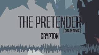 Crypton - The Pretender (Cyclon Remix)