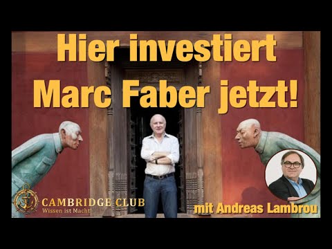 Antizyklische Kaufchancen - HIER INVESTIERT MARC FABER JETZT! - Dr. GloomBoomDoom & Andreas Lambrou