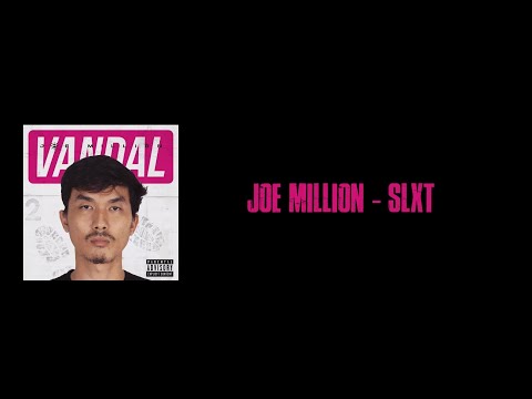 Joe Million - SLXT Lirik
