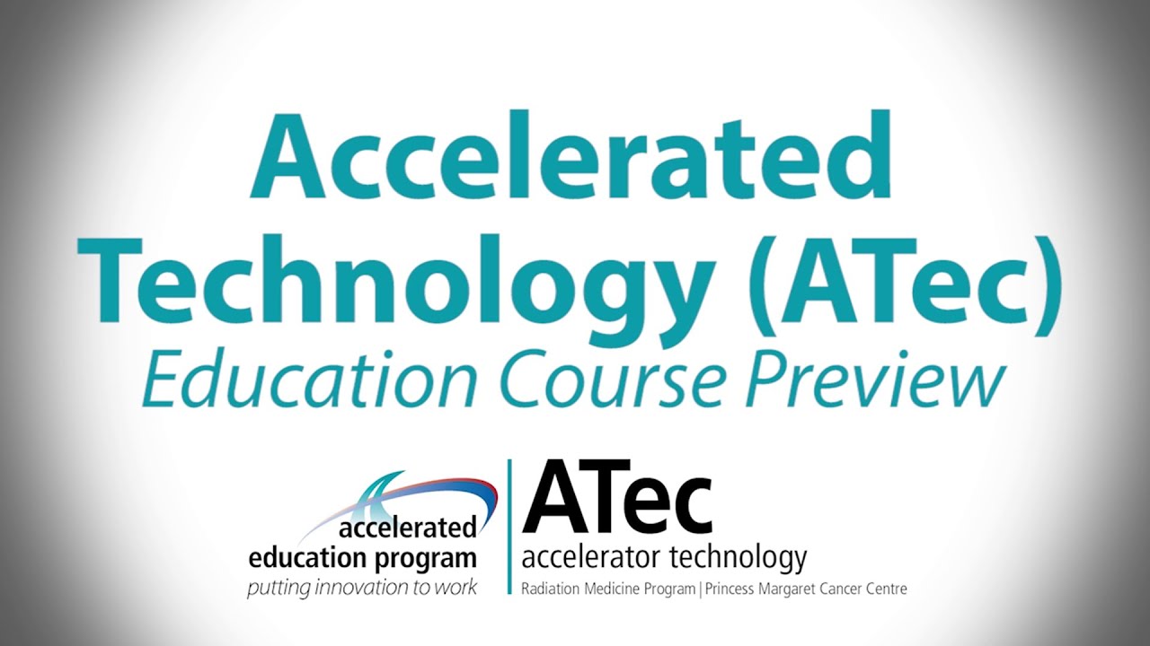 Accelerator Technology (ATec): Education Course Preview Series