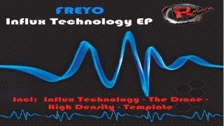 Freyo - Influx Technology (HD) Official Records Mania