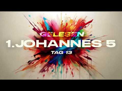 Tag 13 💝 1.Johannes 5,15 gelesen