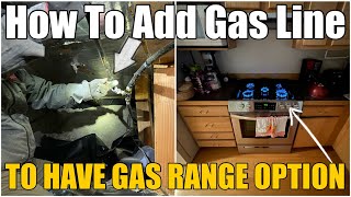 How To Add A New Gas Line & Electrical 110v Outlet So You Can Have Both Electric & Gas Range Options