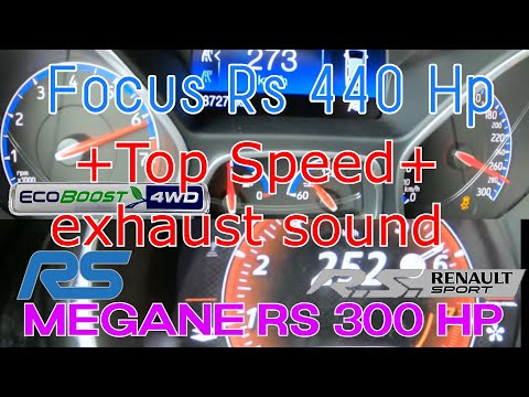 Ford Focus Rs 2.3 Ecoboost 440 Hp VS Renault Megane RS Trophy  300 Hp Top Speed Race exhaust sound