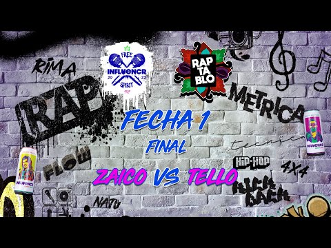 ZAICO VS TELLO | FINAL | INFLUENCR FREE SPIRIT VOL.2 - 1ª FECHA | RAPTABLO AYACUCHO 2022