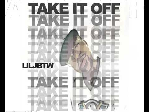 LILJBTW - Take It Off (Ft. Pimp C)
