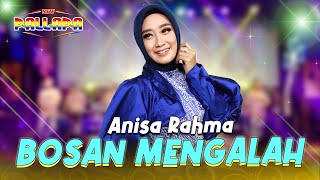 Download lagu Bosan Mengalah - Anisa Rahma  - New Pallapa mp3