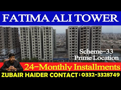 FATIMA ALI TOWER | 24-MONTHLY INSTALMENTS EASY PLAN | KDA SCHEME-33 | 2-BED L , 2-BED OR 3-BED DD