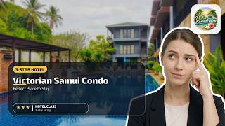 Victorian Samui Condo - Perfect Place to Stay | Koh Samui, Thailand🏨