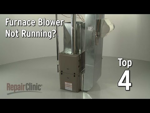 Furnace Blower Not Running — Furnace Troubleshooting