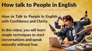 How to Talk to People in English | Start Conversations, Speak Confidently & Communicate Naturally