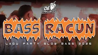 Download lagu 🔥NEW BASS PARTY | BASS RACUN🔥🌴LAGU PARTY SLOW TAHUN BARU 2026 mp3