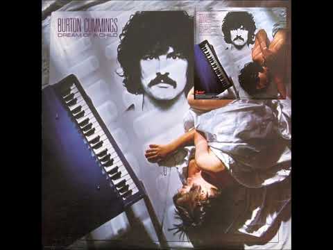 BURTON CUMMINGS - Break It to Them Gently - 1978 (Dream of a Child)