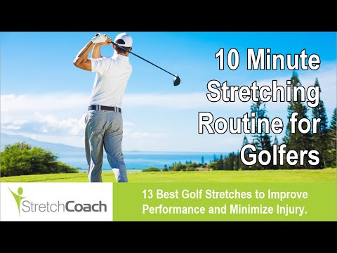 Golf Stretches, Best Golf Stretching Routine, Flexibility Program for Golfers
