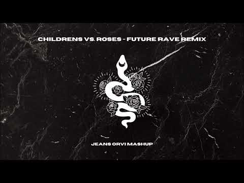 Robert Miles & Tinlicker vs. SAINt JHN - Children vs. Roses (Jeans Orvi Future Rave Remix)