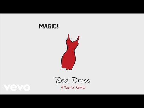 MAGIC! - Red Dress (FTampa Remix) [Audio]