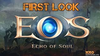 Echo of Soul Gameplay First Look | Free to Play MMORPG