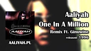 Aaliyah - One In A Million (Remix Ft. Ginuwine) [Aaliyah.pl]