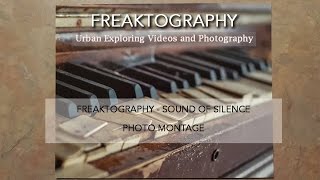 Urban Exploration: Sound of Silence Music Video Montage by Freaktography