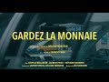 Gardez la monnaie