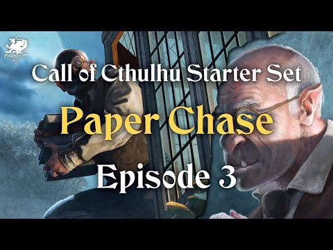 Episode 03 - Paper Chase | Call of Cthulhu
