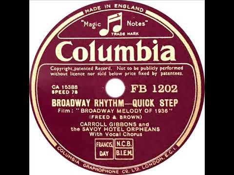 Carroll Gibbons - Broadway Rhythm (Anne Lenner and Brian Lawrance)