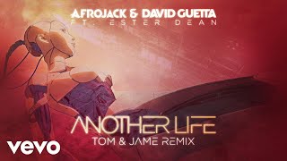Another Life (Tom &amp; Jame Remix / Official Audio) ft. Ester Dean