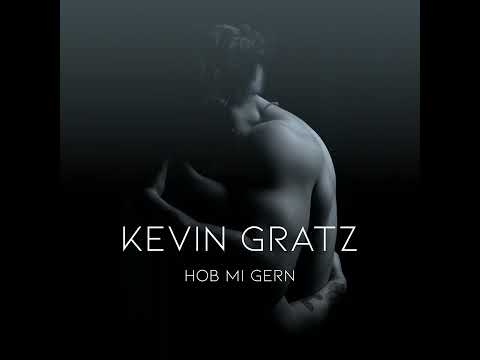 Kevin Gratz   Hob mi gern (Audio)