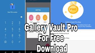 Gallery Vault pro App for free download | dharun Mods | daily Mods
