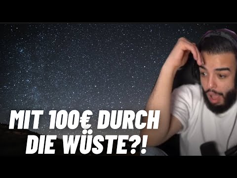 Mit 100€ zu Fuß durch die Wüste?! SAMI REAKTION PT1